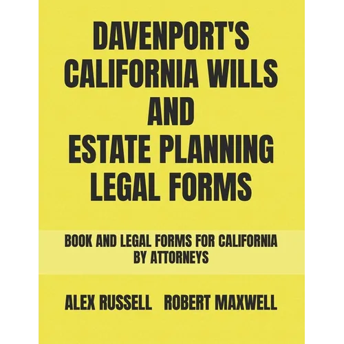 Davenport's California Wills And Estate Planning Legal Forms