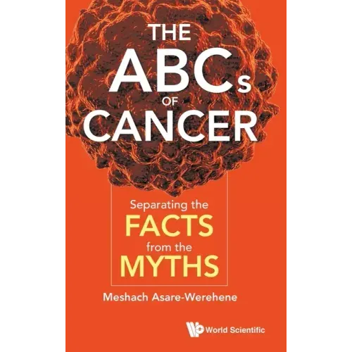 ABCs of Cancer, The: Separating the Facts from the Myths