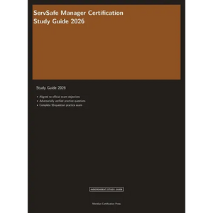 ServSafe Manager Certification Study Guide 2026: Complete Exam Prep with Practice Questions, Answer Explanations, and Food Safety Review - Hardcover