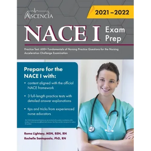 NACE 1 Exam Prep Practice Test: 600+ Fundamentals of Nursing Practice Questions for the Nursing Acceleration Challenge Examination - Paperback