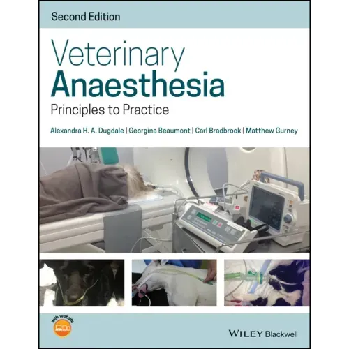 Veterinary Anaesthesia: Principles to Practice