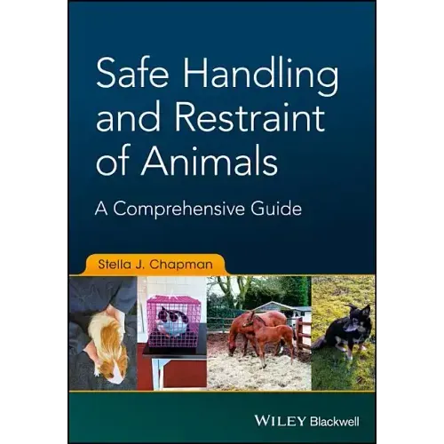 Safe Handling and Restraint of Animals: A Comprehensive Guide
