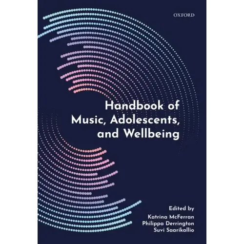 Handbook of Music, Adolescents, and Wellbeing