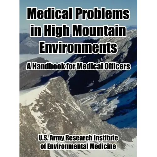 Medical Problems in High Mountain Environments: A Handbook for Medical Officers