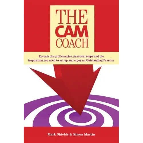 The CAM Coach: Second Edition