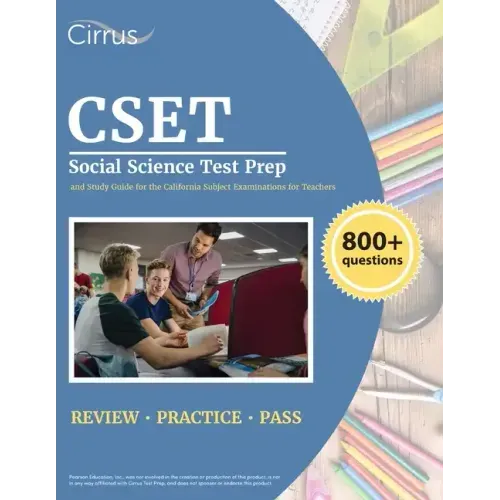 CSET Social Science Test Prep: 800+ Practice Questions and Study Guide for the California Subject Examinations for Teachers