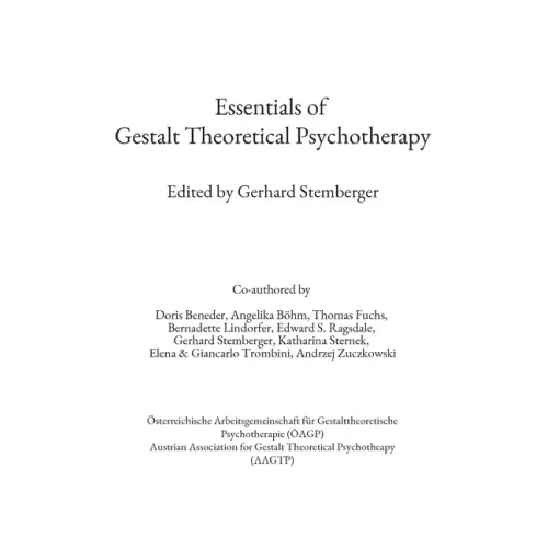 Essentials of Gestalt Theoretical Psychotherapy