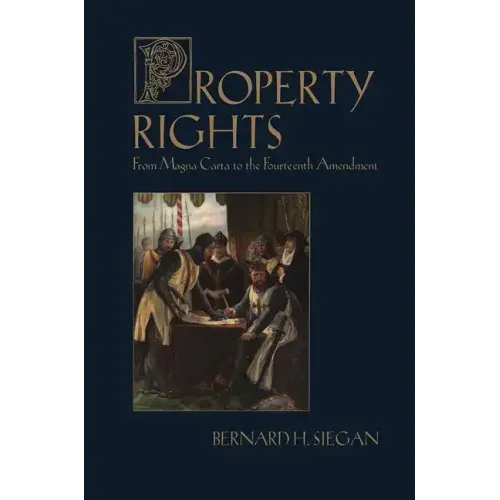 Property Rights: From Magna Carta to the Fourteenth Amendment
