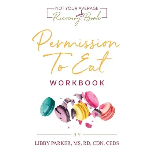 Permission To Eat: The Workbook