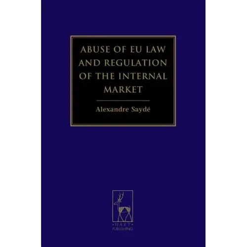 Abuse of EU Law and Regulation of the Internal Market