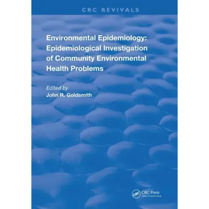 Environmental Epidemiology: Epidemiology Investigation of Community Environmental Health Problems - Paperback