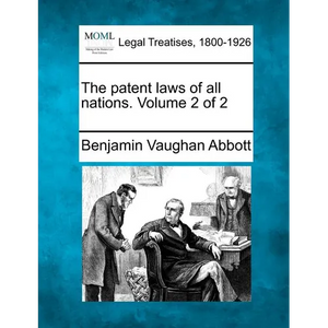The patent laws of all nations. Volume 2 of 2 - Paperback