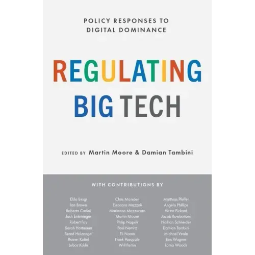 Regulating Big Tech: Policy Responses to Digital Dominance