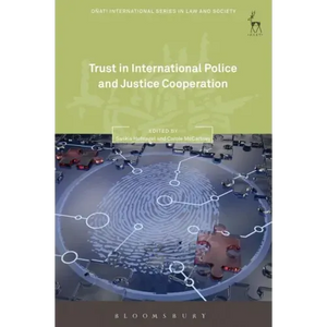 Trust in International Police and Justice Cooperation - Paperback