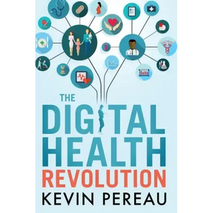 The Digital Health Revolution - Paperback