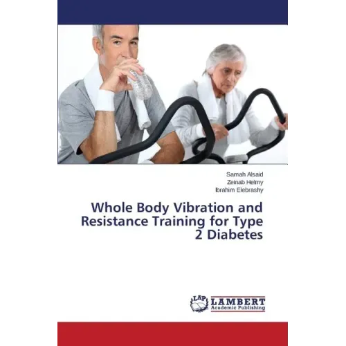 Whole Body Vibration and Resistance Training for Type 2 Diabetes