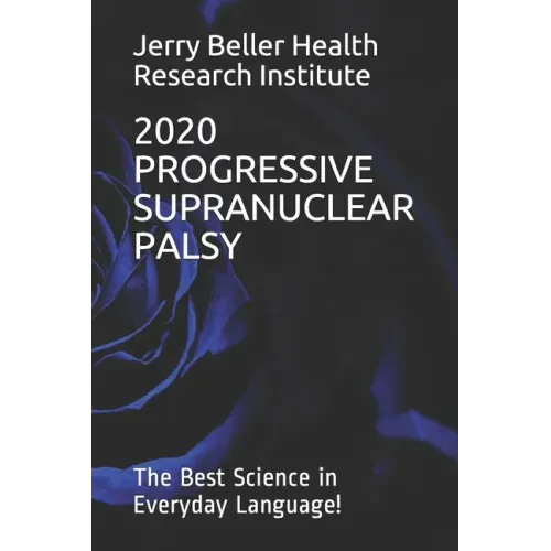 Progressive Supranuclear Palsy: The Best Science in Everyday Language!