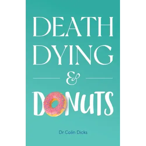 Death, Dying & Donuts