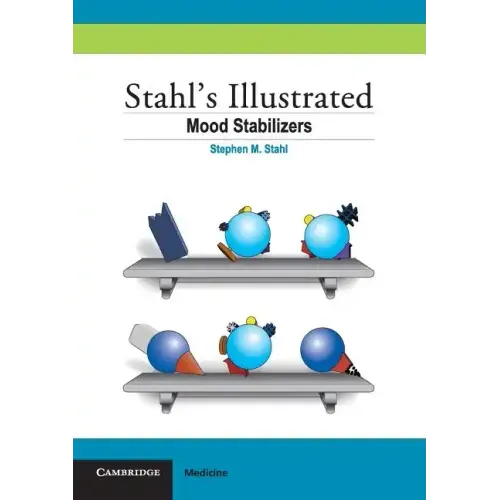 Stahl's Illustrated Mood Stabilizers