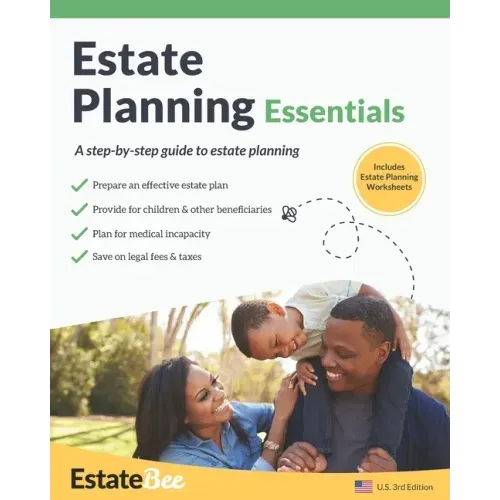 Estate Planning Essentials: A Step-By-Step Guide to Estate Planning....