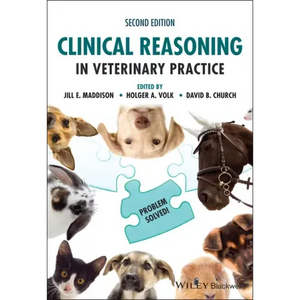 Clinical Reasoning in Veterinary Practice: Problem Solved! - Paperback