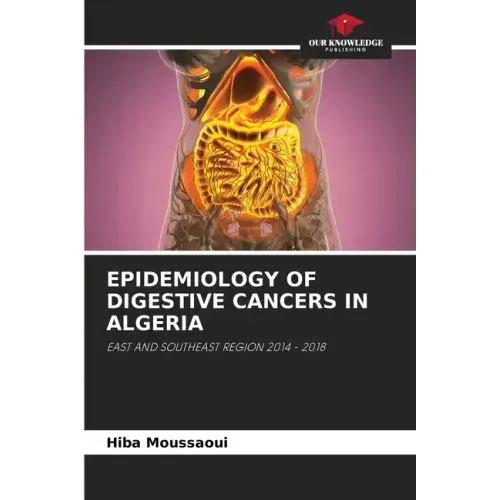 Epidemiology of Digestive Cancers in Algeria
