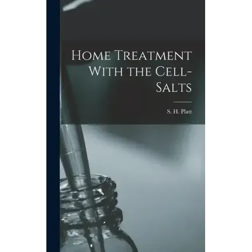 Home Treatment With the Cell-salts