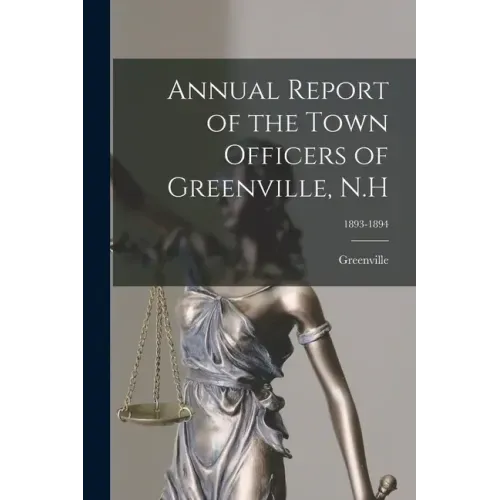 Annual Report of the Town Officers of Greenville, N.H; 1893-1894