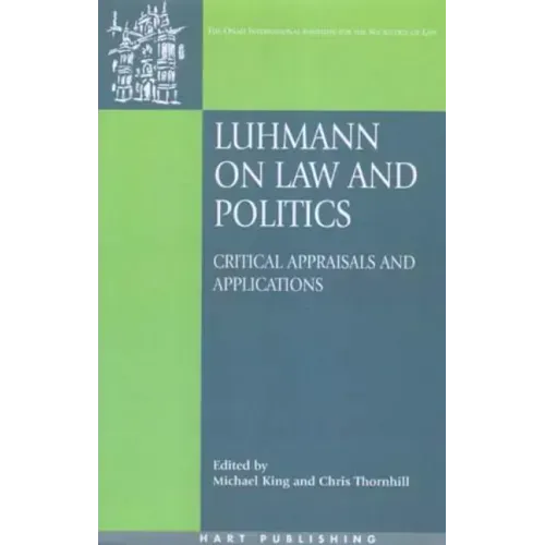 Luhmann on Law and Politics PB: Critical Appraisals and Applications