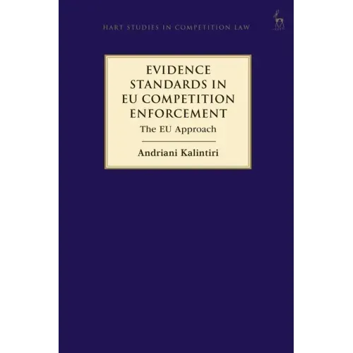 Evidence Standards in EU Competition Enforcement: The EU Approach