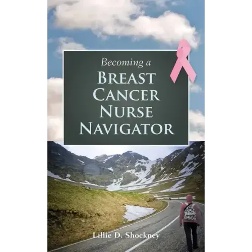Becoming a Breast Cancer Nurse Navigator