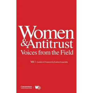 Women & Antitrust: Voices from the Field, Vol. I - Paperback