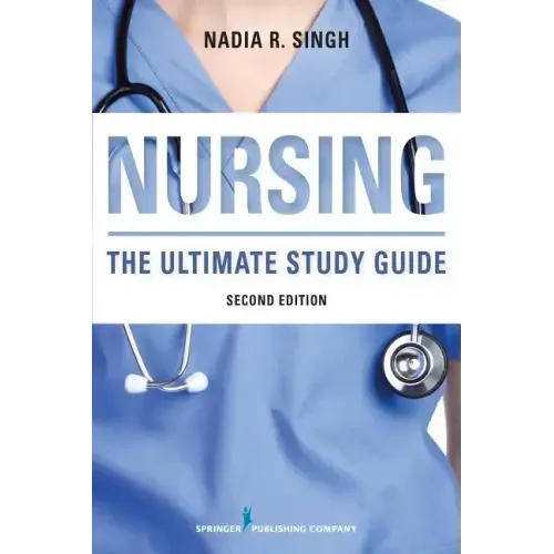 Nursing: The Ultimate Study Guide