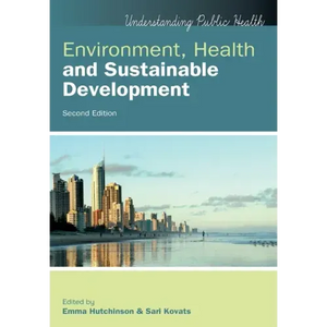 Environment, Health and Sustainable Development, 2nd Edition - Paperback