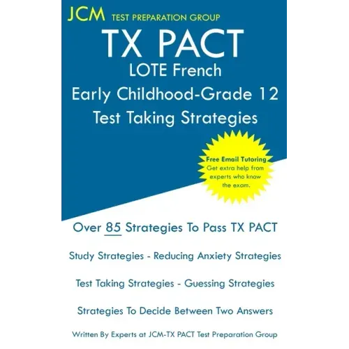 TX PACT LOTE French Early Childhood-Grade 12 - Test Taking Strategies