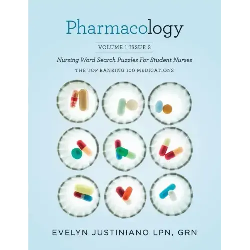 Pharmacology: Nursing Word Search Puzzle for Student Nurses: The Top Ranking 100 Medications