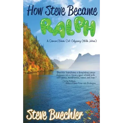 How Steve Became Ralph: A Cancer/Stem Cell Odyssey (With Jokes)