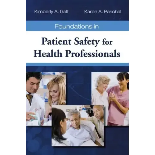 Foundations in Patient Safety for Health Professionals