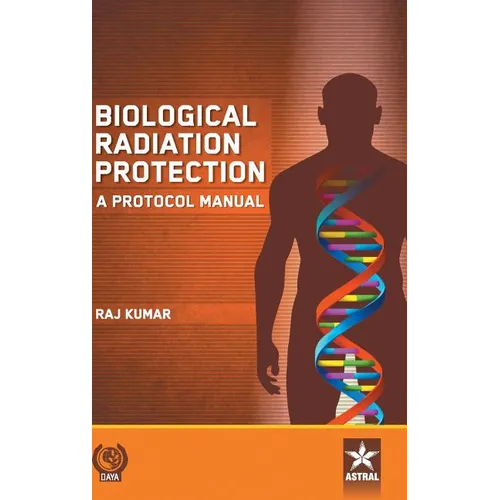 Biological Radiation Protection: A Protocol Manual