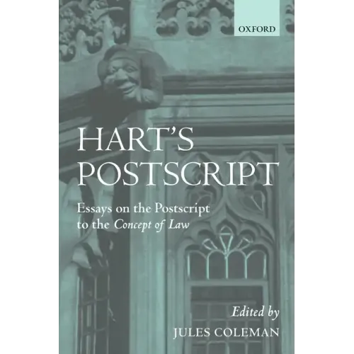 Hart's PostScript: Essays on the PostScript to the Concept of Law
