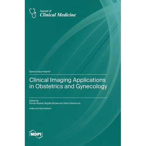 Clinical Imaging Applications in Obstetrics and Gynecology