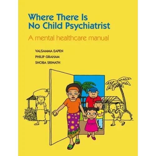 Where There Is No Child Psychiatrist