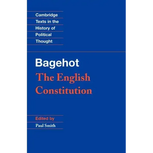 Bagehot: The English Constitution - Paperback