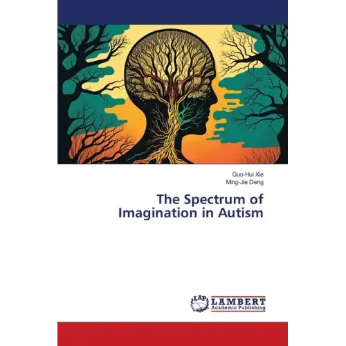 The Spectrum of Imagination in Autism