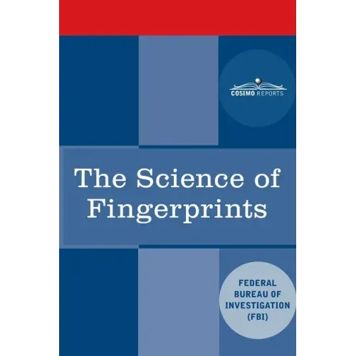 The Science of Fingerprints: Classification and Uses