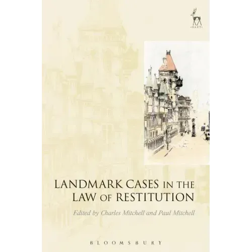 Landmark Cases in the Law of Restitution - Paperback