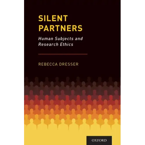 Silent Partners: Human Subjects and Research Ethics