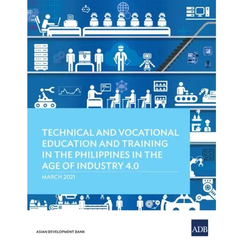 Technical and Vocational Education and Training in the Philippines in the Age of Industry 4.0