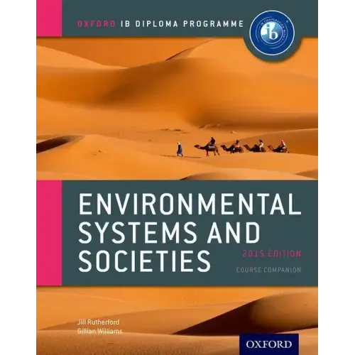 Ib Environmental Systems and Societies Course Book: 2015 Edition: Oxford Ib Diploma Program