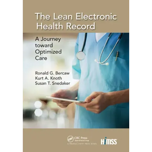 The Lean Electronic Health Record: A Journey Toward Optimized Care